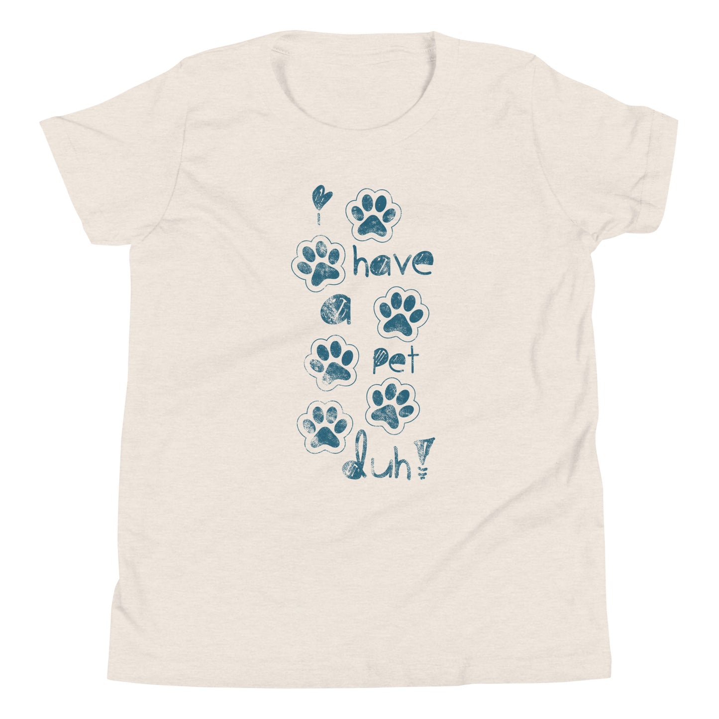 I Have a Pet | Youth Short Sleeve T-Shirt | Pet Love