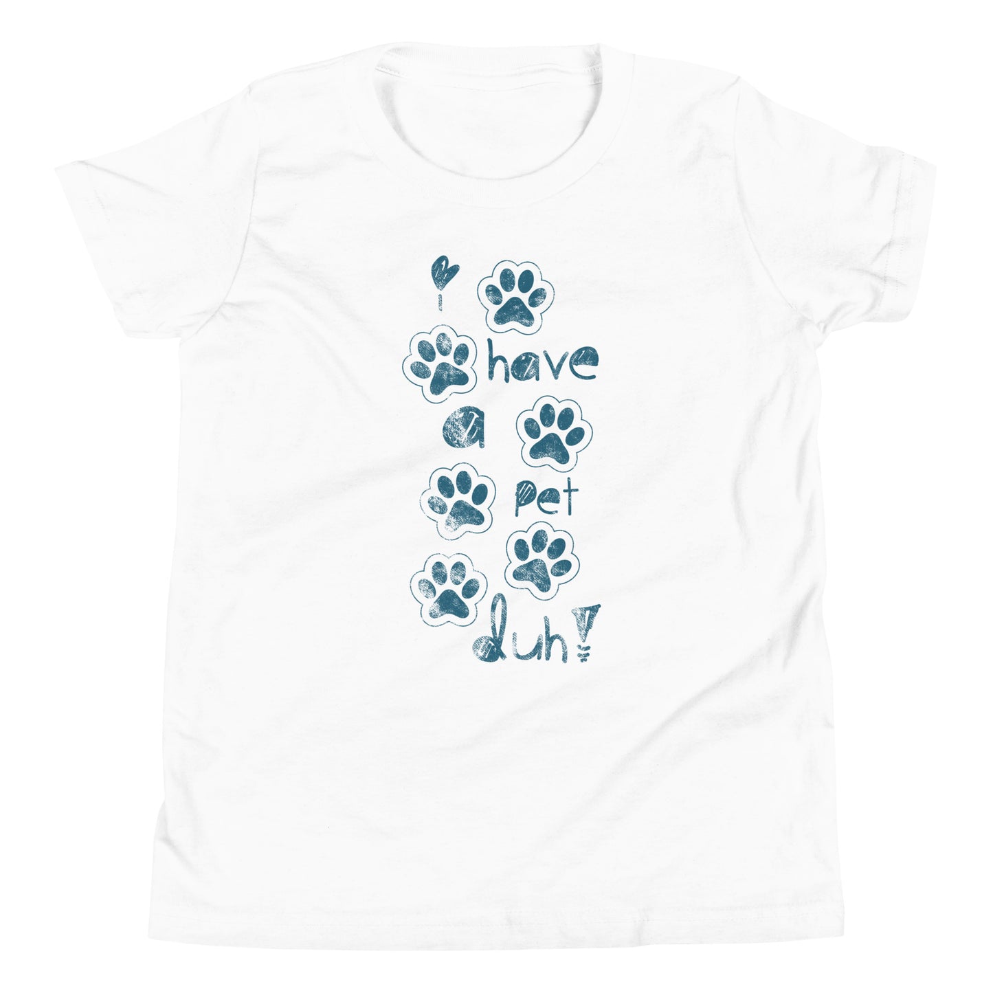 I Have a Pet | Youth Short Sleeve T-Shirt | Pet Love